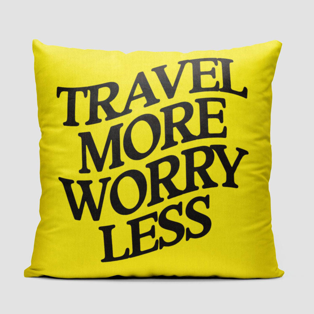 Travel More Worry Less - Throw Pillow