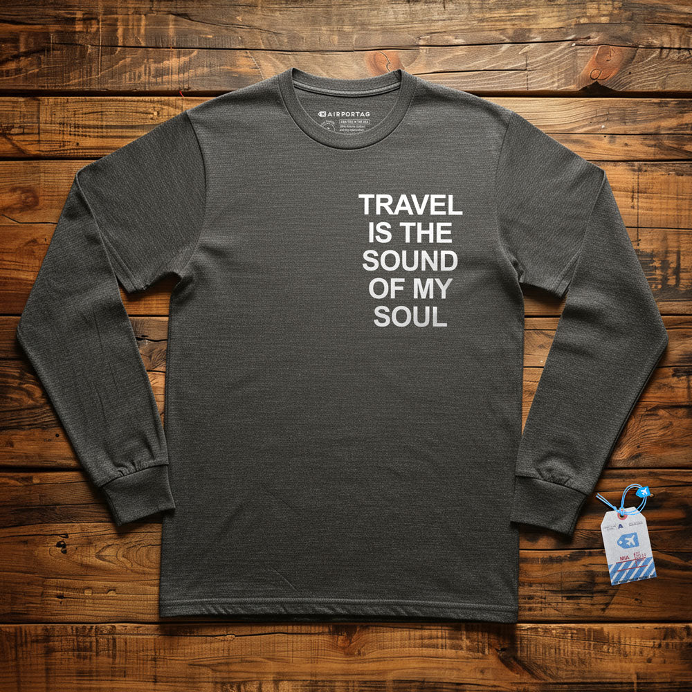 Travel is the Sound of My Soul Pocket - Long Sleeve T-Shirt