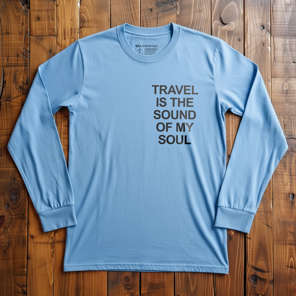 Travel is the Sound of My Soul Pocket - Long Sleeve T-Shirt