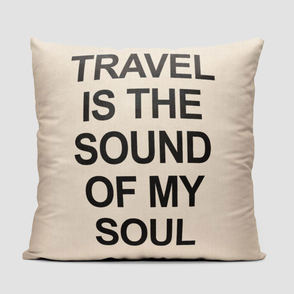 Travel is the Sound of My Soul Pocket - Throw Pillow