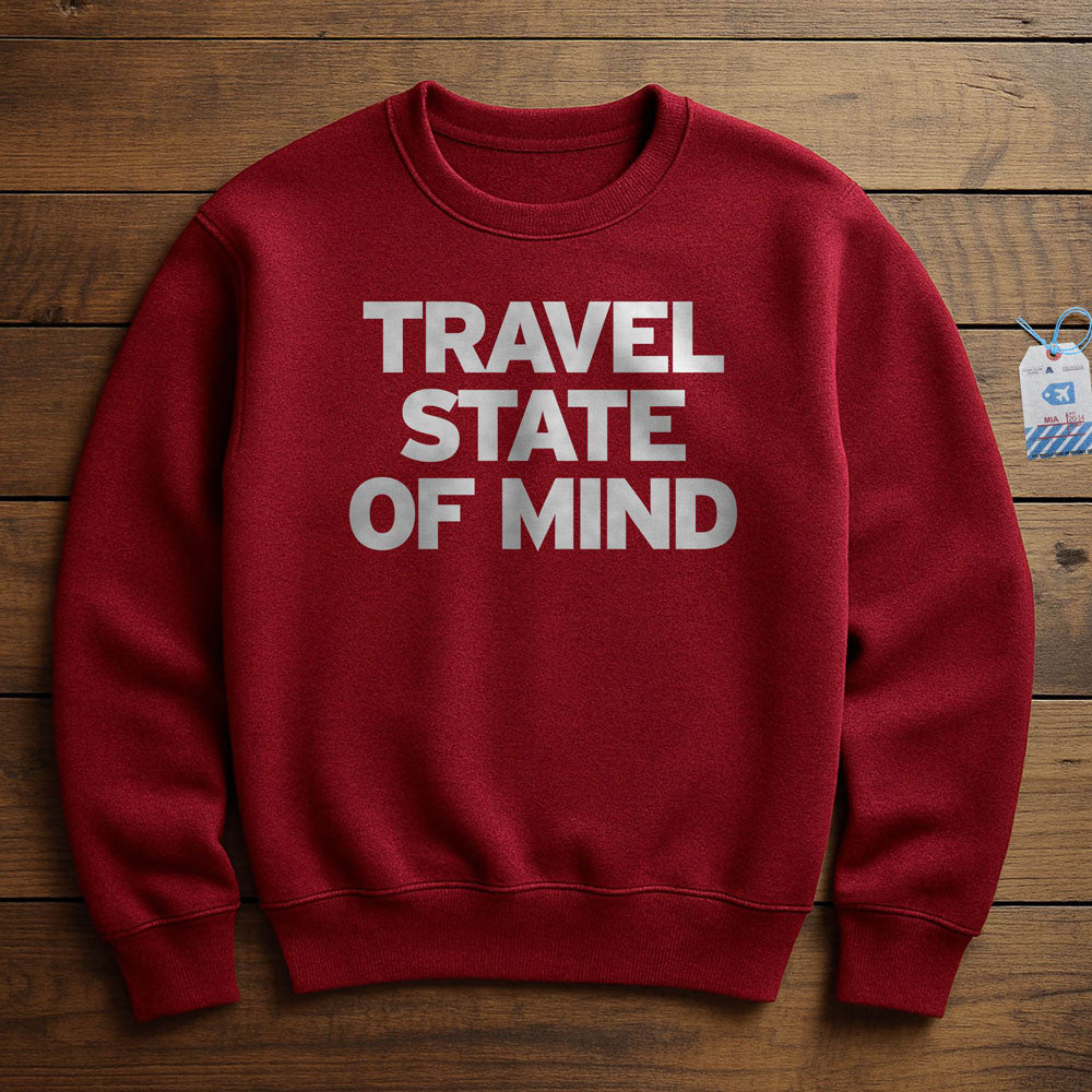 Travel State Of Mind - Sweatshirt