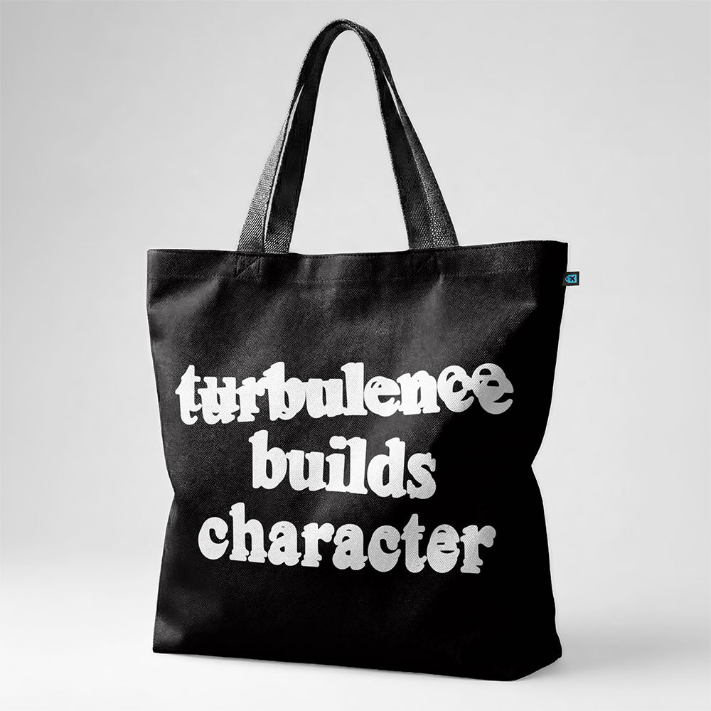 Turbulence Builds Character - Tote Bag