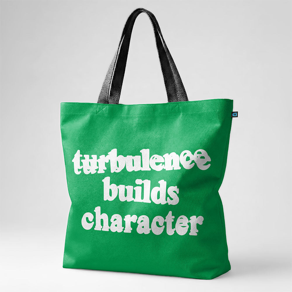 Turbulence Builds Character - Tote Bag