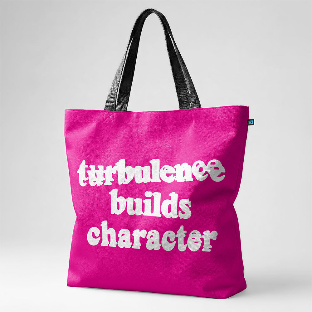 Turbulence Builds Character - Tote Bag