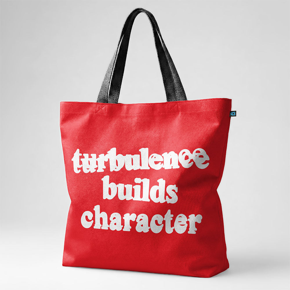 Turbulence Builds Character - Tote Bag