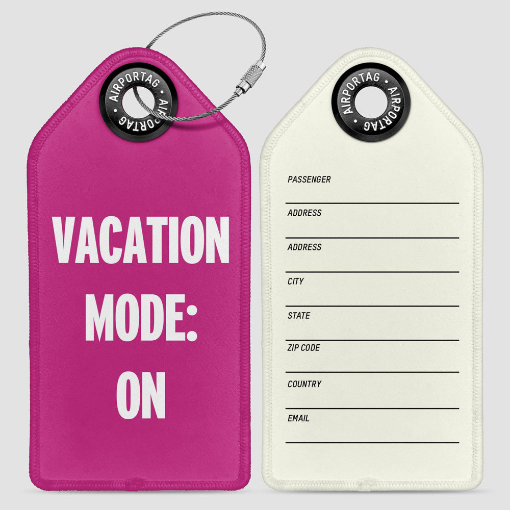 Vacation Mode: On - Luggage Tag