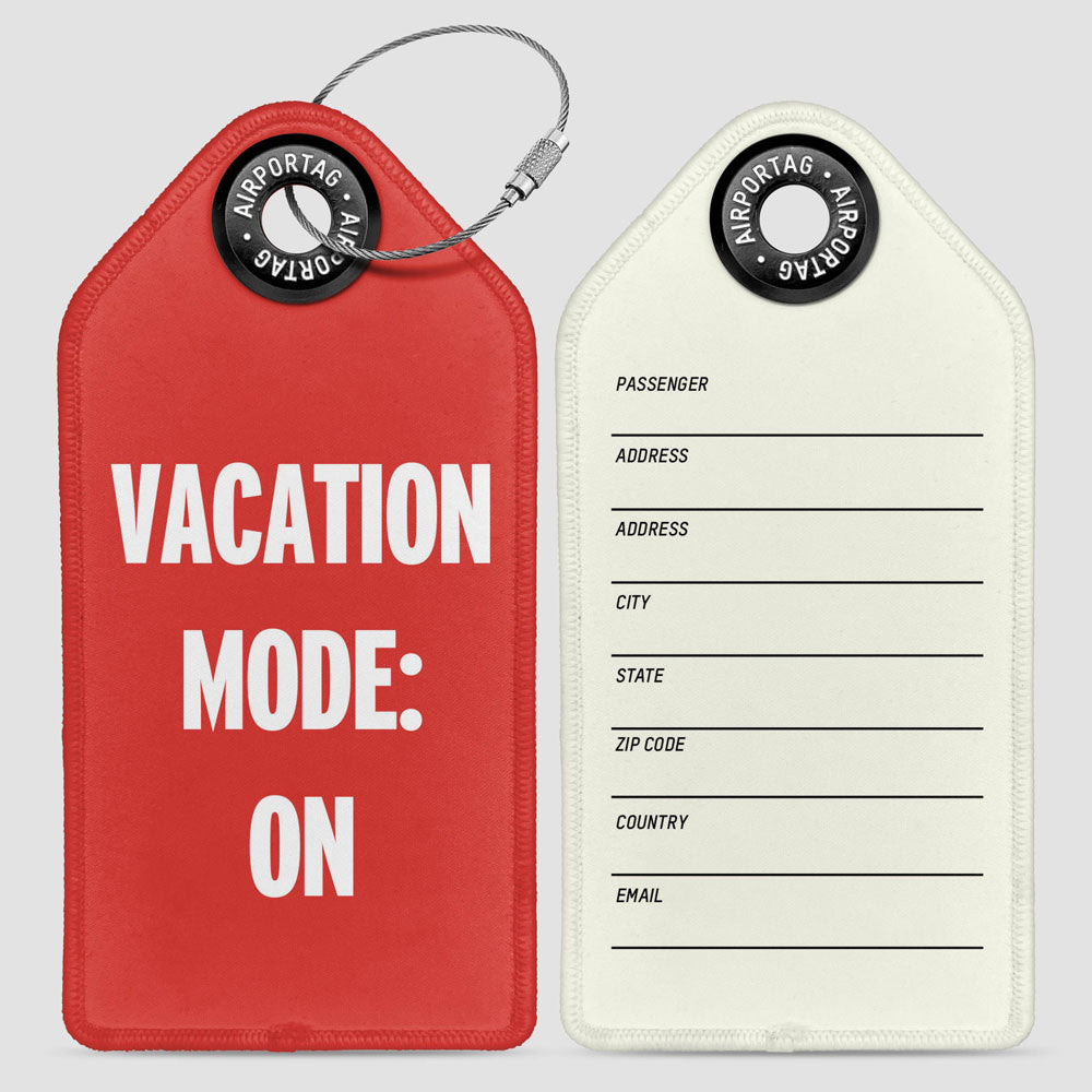 Vacation Mode: On - Luggage Tag