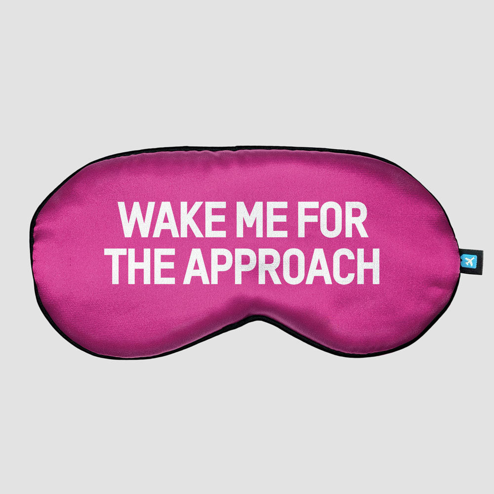 Wake Me For The Approach - Sleep Mask