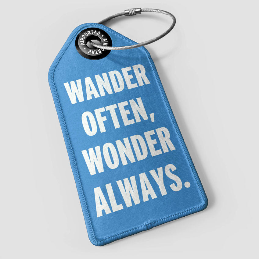 Wander Often, Wonder Always - Luggage Tag