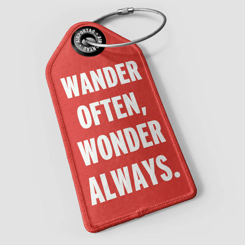 Wander Often, Wonder Always - Luggage Tag