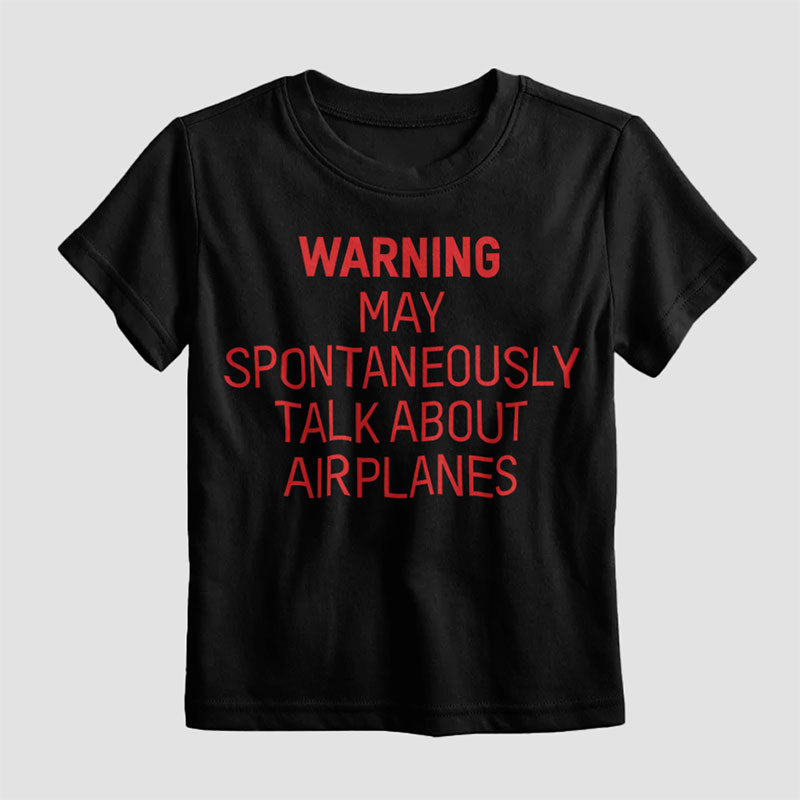 Warning May Talk About Airplanes - Kids T-Shirt