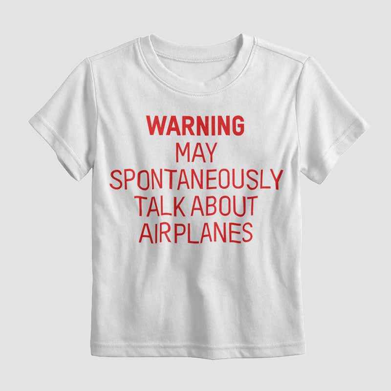 Warning May Talk About Airplanes - Kids T-Shirt