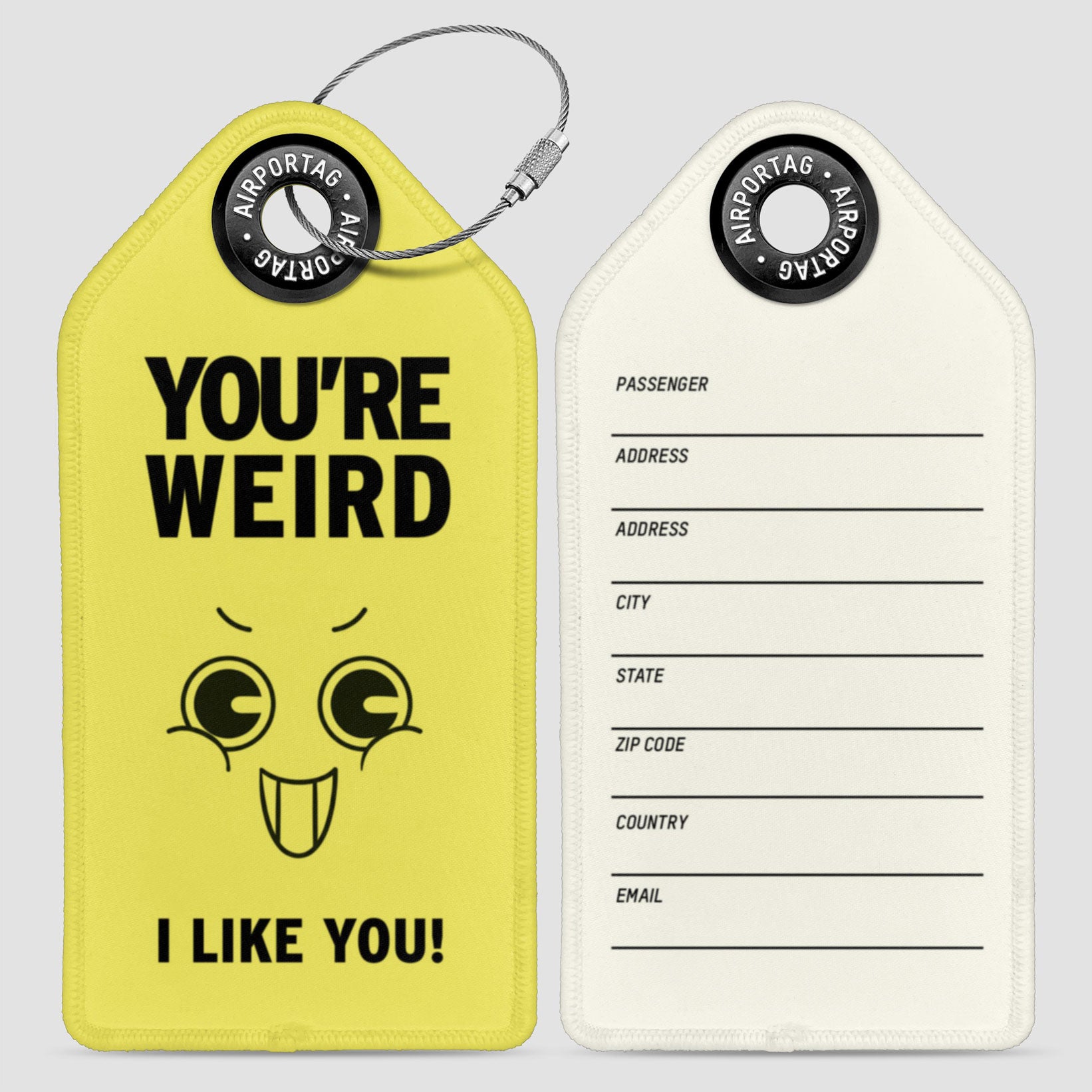 You're Weird - Luggage Tag