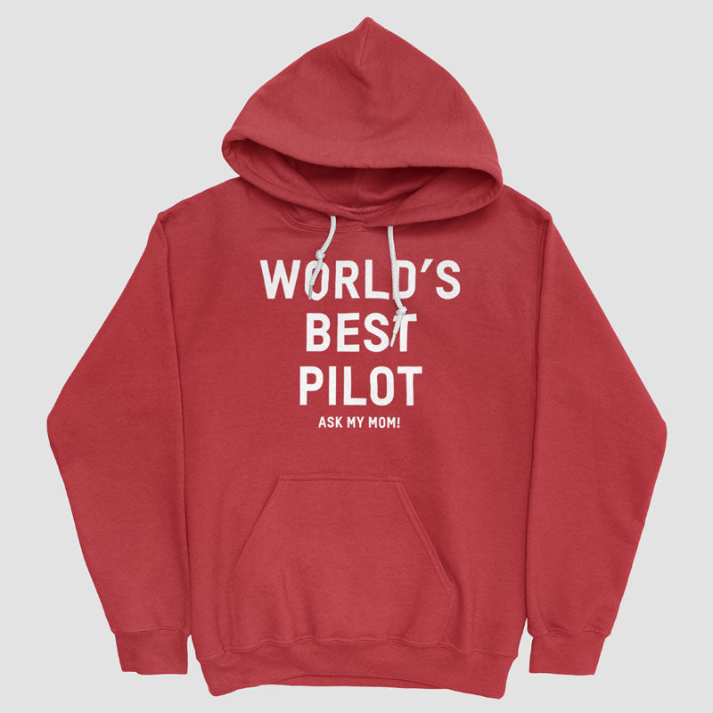 World's Best Pilot, Ask Me How - Pullover Hoody