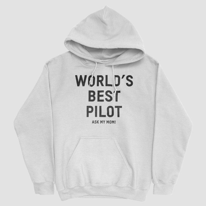 World's Best Pilot, Ask Me How - Pullover Hoody