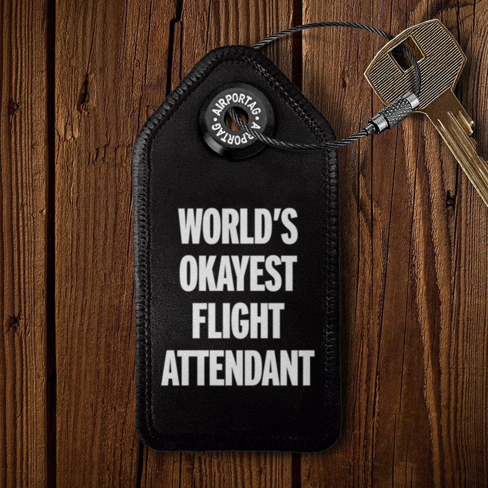 World's Okayest Flight Attendant - Tag Keychain