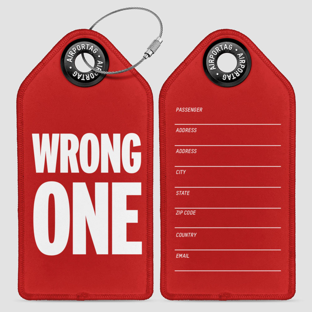 Wrong One - Luggage Tag