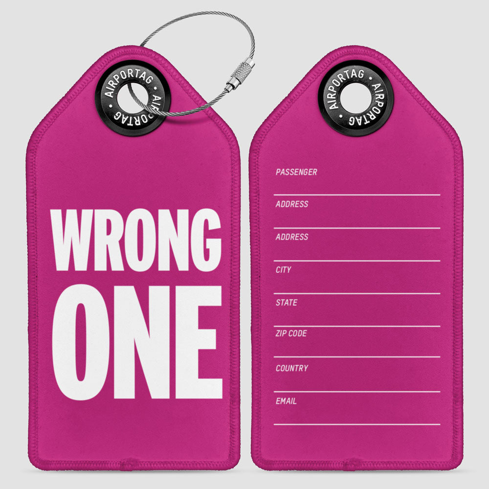 Wrong One - Luggage Tag