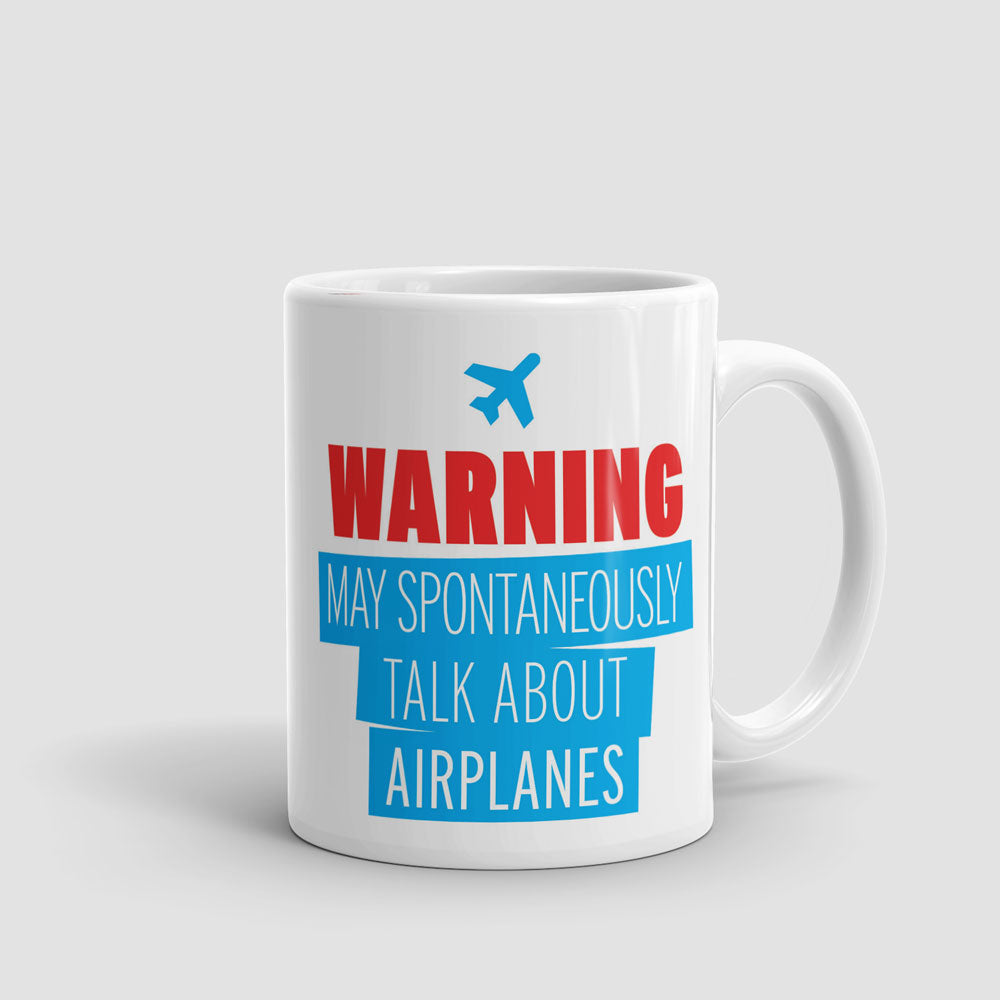 Warning May Talk About Airplanes - Mug