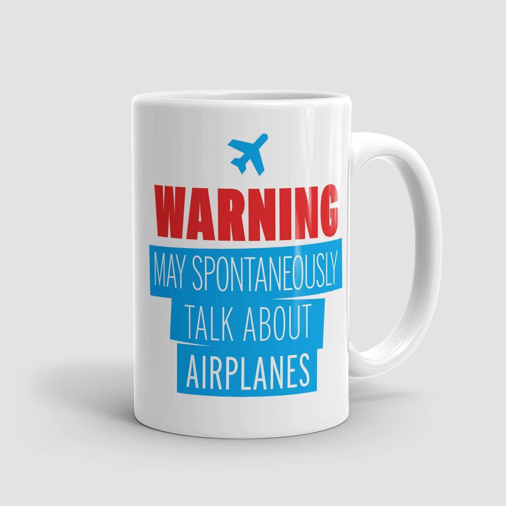 Warning May Talk About Airplanes - Mug