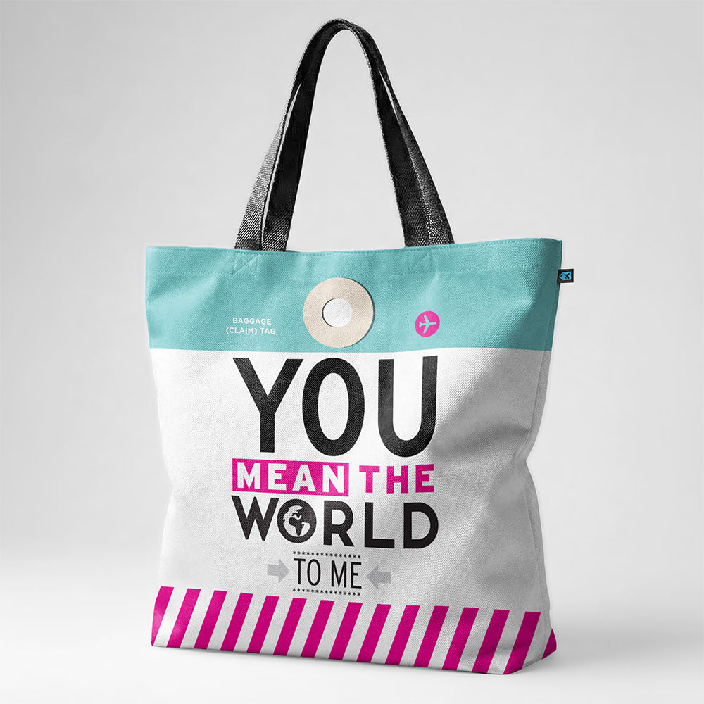 You Mean The World - Tote Bag