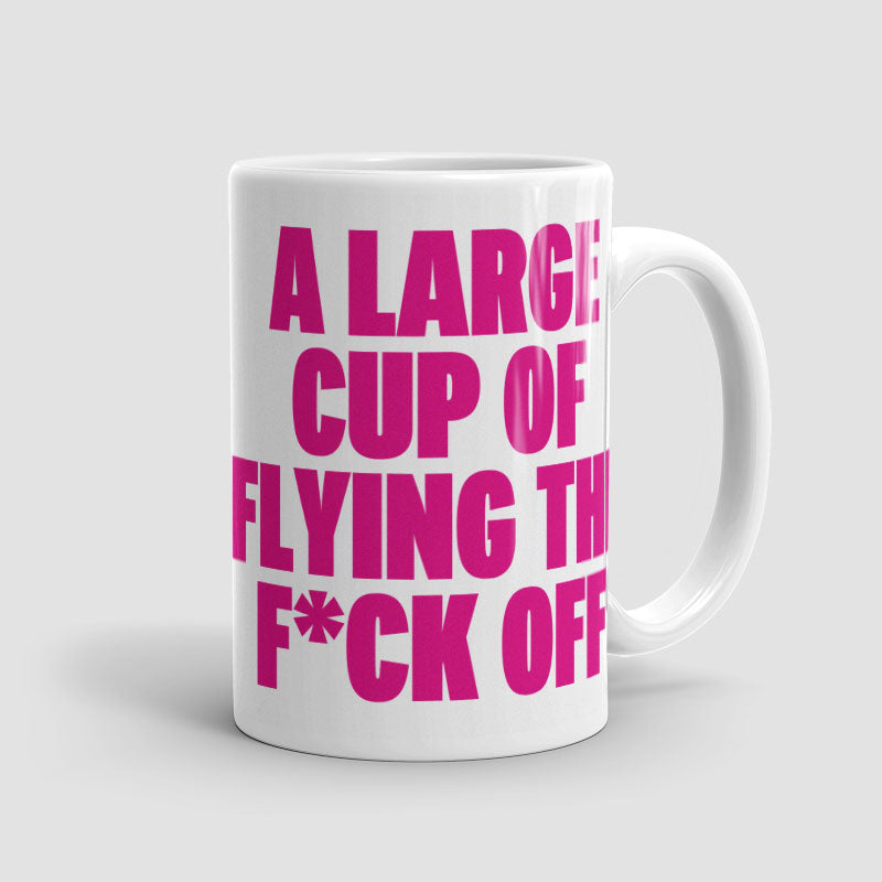 A Large Cup - Mug
