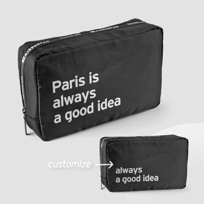 Paris is always a good idea - Packing Bag