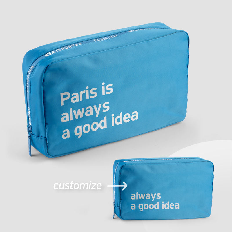 Paris is always a good idea - Packing Bag