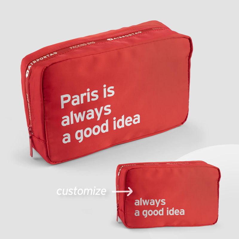 Paris is always a good idea - Packing Bag