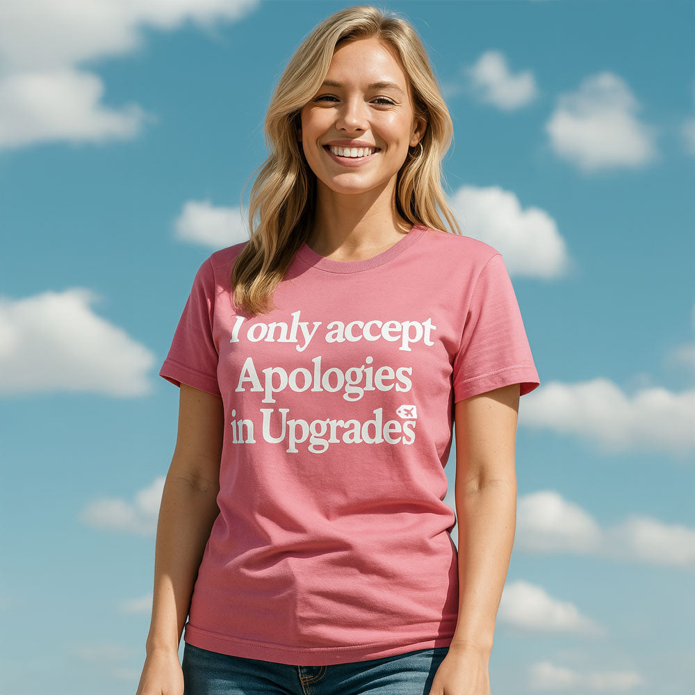 Apologies Upgrade - T-Shirt