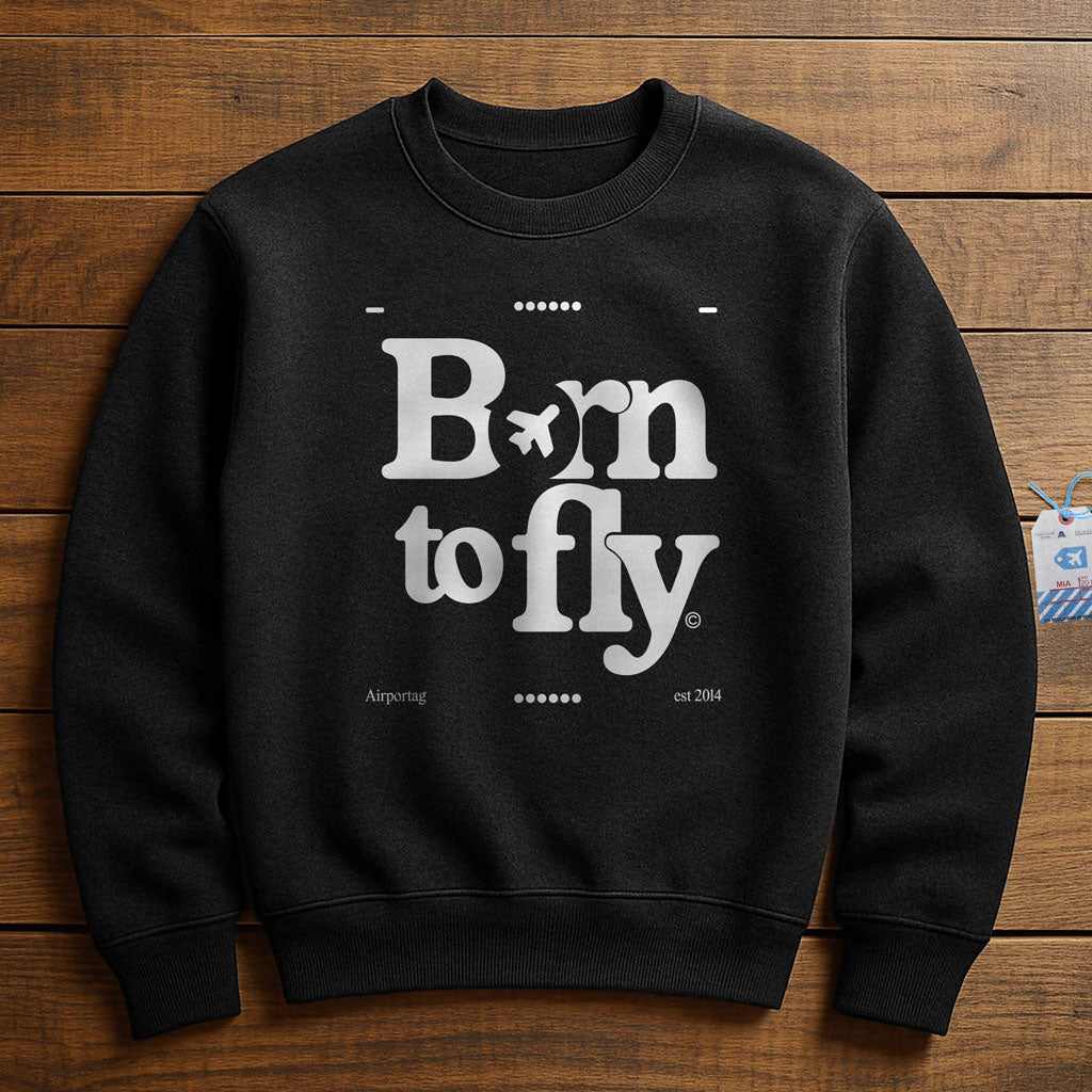 Born To Fly - Sweatshirt