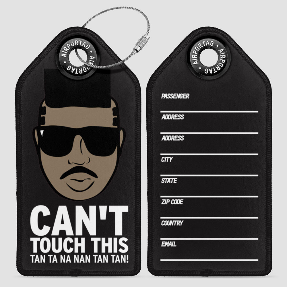 Can't Touch This - Luggage Tag