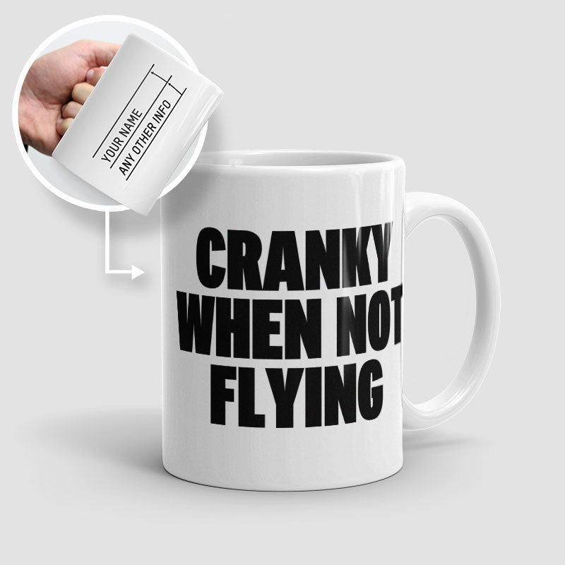 Cranky When Not Flying - Mug