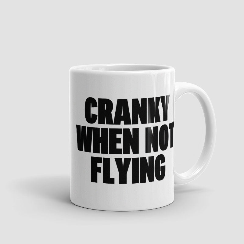 Cranky When Not Flying - Mug