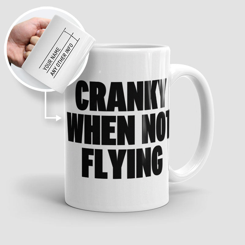 Cranky When Not Flying - Mug