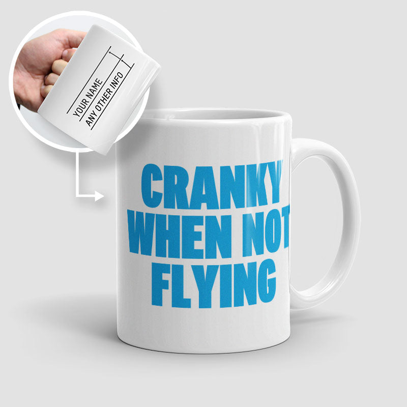 Cranky When Not Flying - Mug
