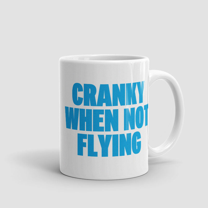 Cranky When Not Flying - Mug