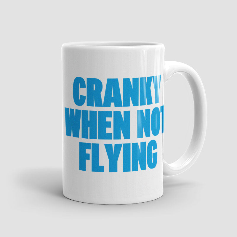 Cranky When Not Flying - Mug