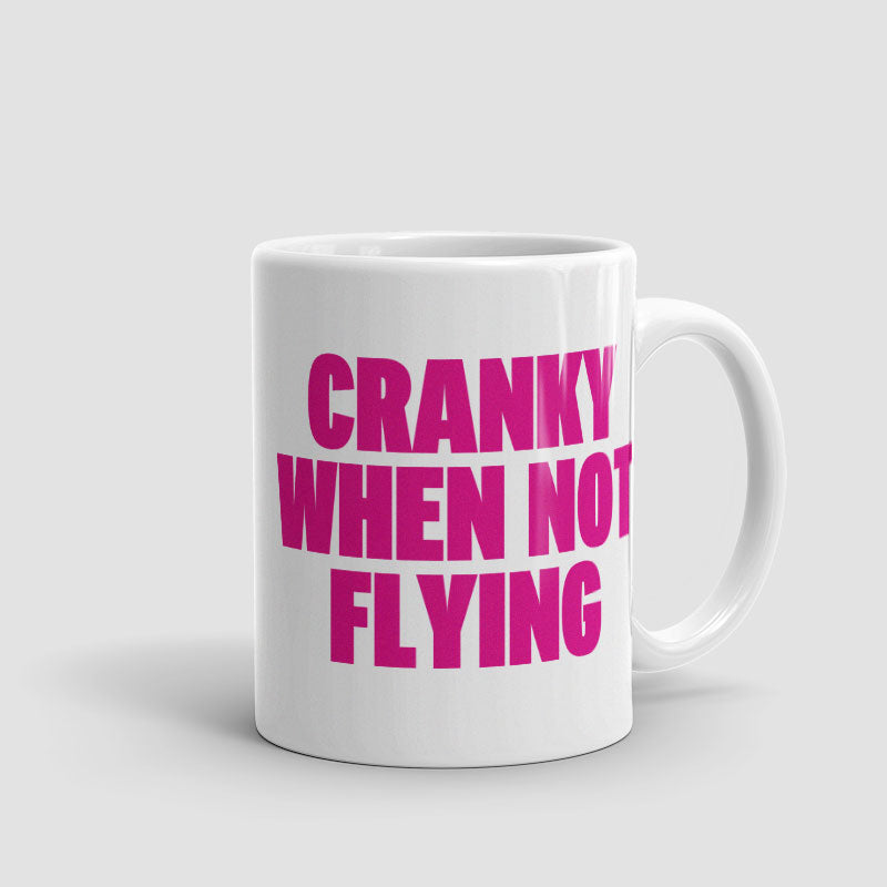 Cranky When Not Flying - Mug