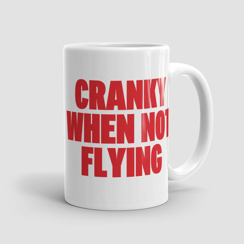Cranky When Not Flying - Mug