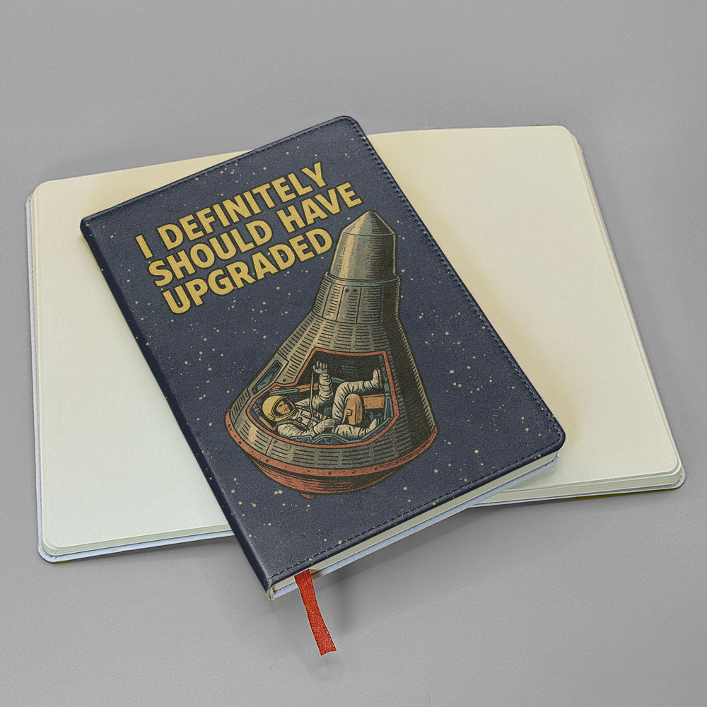 Definitely Should Have Upgraded - Journal