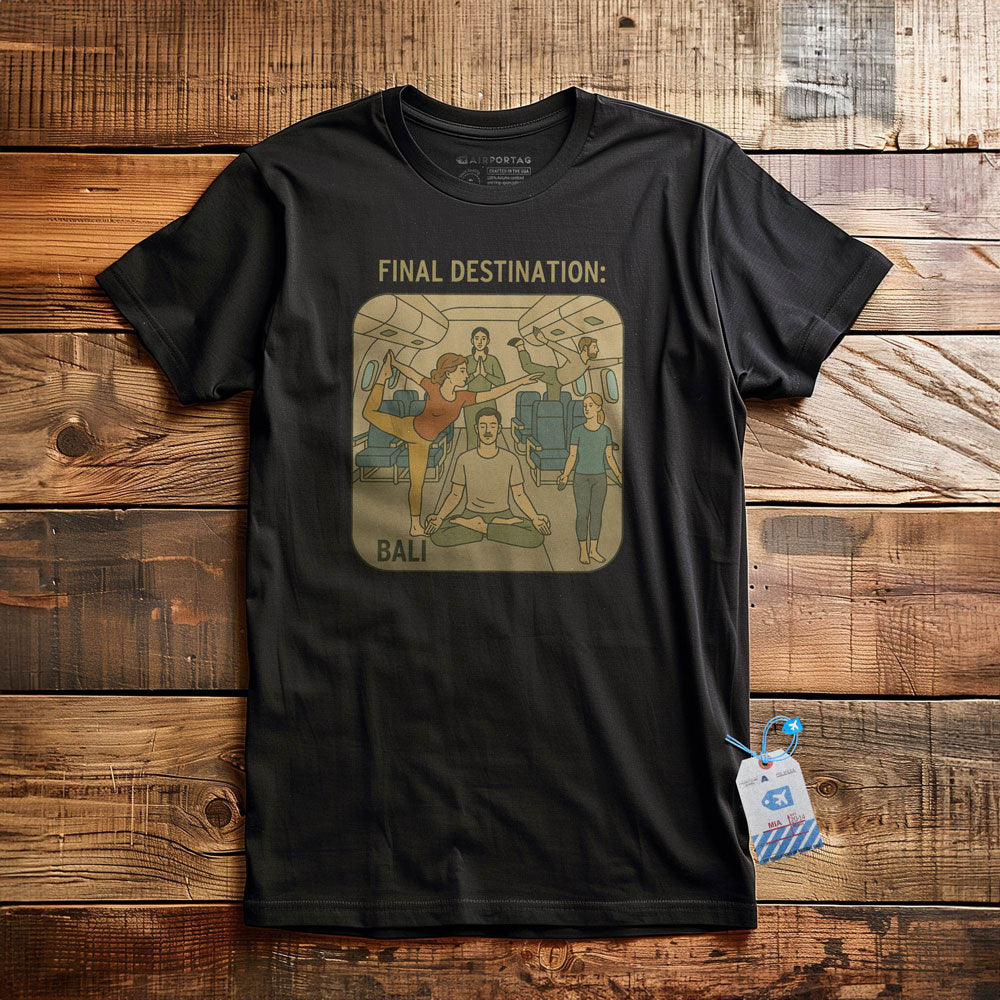 Final Destination - Bali - T-Shirt