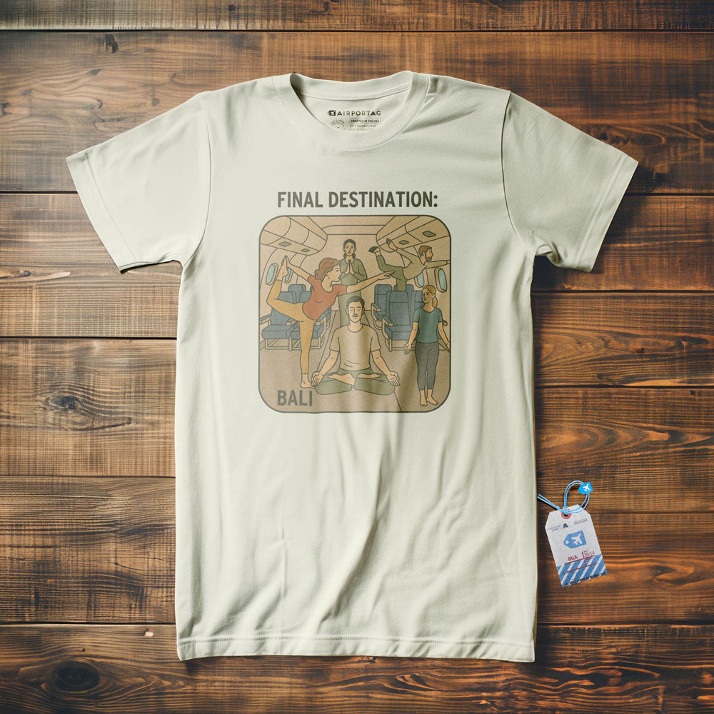 Final Destination - Bali - T-Shirt