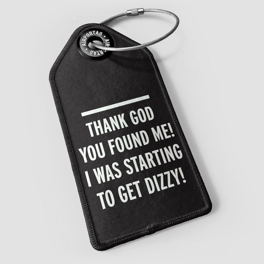 Thank GOD You Found Me! - Luggage Tag