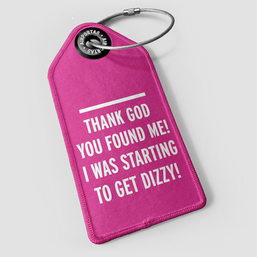 Thank GOD You Found Me! - Luggage Tag