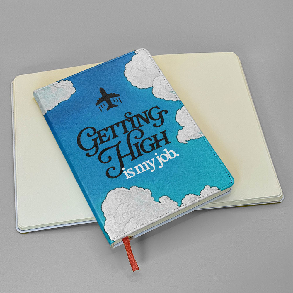 Getting High Is My Job - Journal