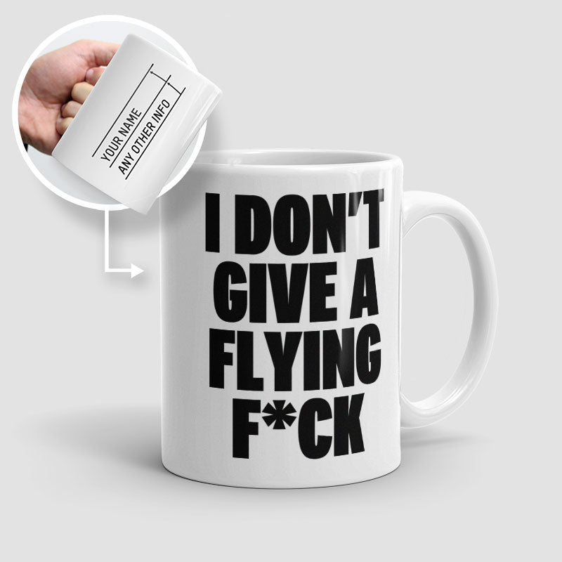 I Don't Give a Flying - Mug