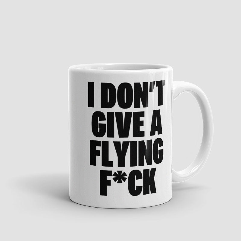 I Don't Give a Flying - Mug