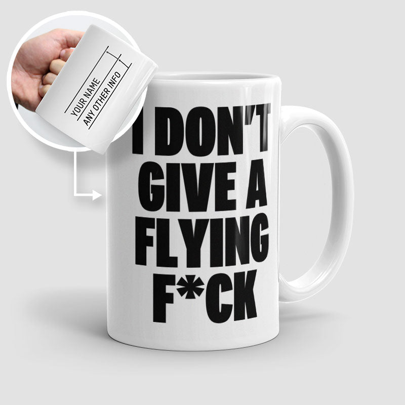 I Don't Give a Flying - Mug
