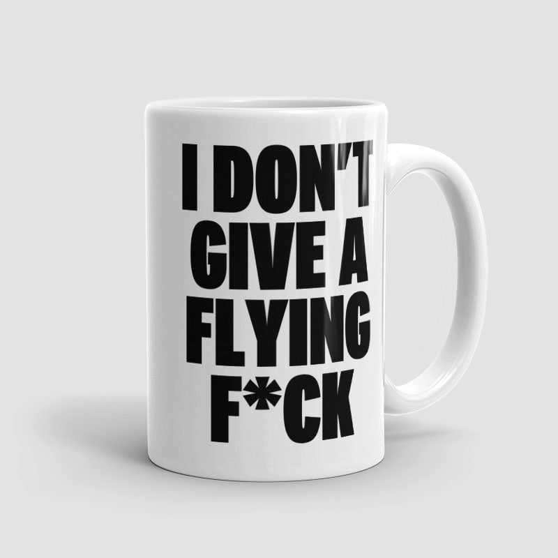 I Don't Give a Flying - Mug